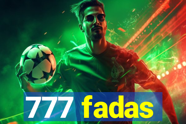 777 fadas